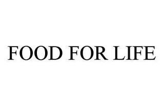 FOOD FOR LIFE trademark