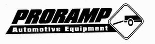 PRORAMP AUTOMOTIVE EQUIPMENT trademark