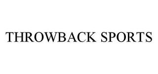 THROWBACK SPORTS trademark