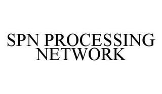 SPN PROCESSING NETWORK trademark