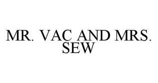 MR. VAC AND MRS. SEW trademark