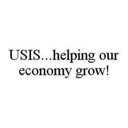 USIS...HELPING OUR ECONOMY GROW! trademark