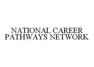 NATIONAL CAREER PATHWAYS NETWORK trademark