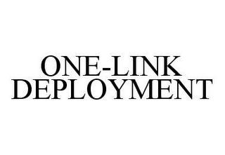 ONE-LINK DEPLOYMENT trademark