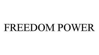 FREEDOM POWER trademark