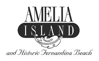 AMELIA ISLAND AND HISTORIC FERNANDINA BEACH trademark