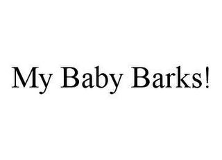 MY BABY BARKS! trademark