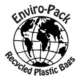 ENVIRO-PACK RECYCLED PLASTIC BAGS trademark