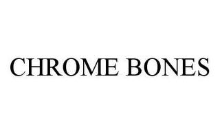 CHROME BONES trademark