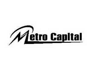 METRO CAPITAL trademark