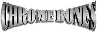 CHROME BONES trademark