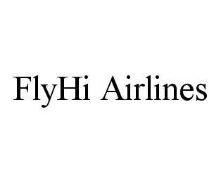 FLYHI AIRLINES trademark