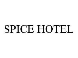 SPICE HOTEL trademark