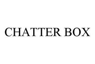 CHATTER BOX trademark