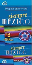 SEI SIEMPRE MEXICO PREPAID PHONE CARD $2 =80 MIN HABLE 80 MIN PER 2 trademark