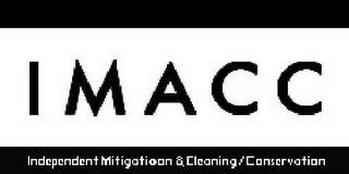 IMACC, INDEPENDENT MITIGATION & CLEANING/CONSERVATION trademark