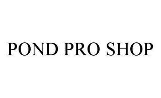 POND PRO SHOP trademark