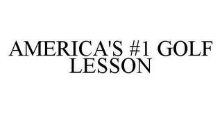 AMERICA'S #1 GOLF LESSON trademark