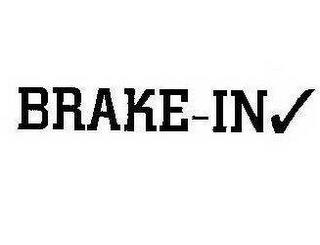 BRAKE-IN trademark