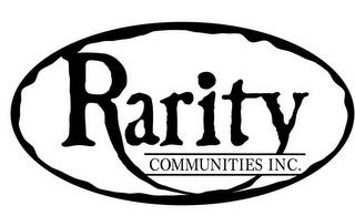 RARITY COMMUNITIES INC. trademark