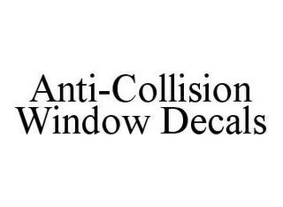 ANTI-COLLISION WINDOW DECALS trademark