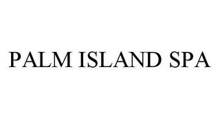 PALM ISLAND SPA trademark