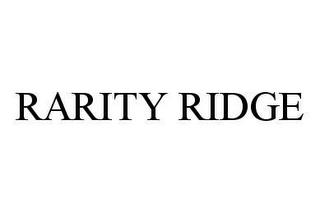 RARITY RIDGE trademark