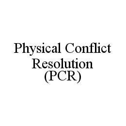 PHYSICAL CONFLICT RESOLUTION (PCR) trademark