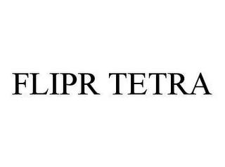 FLIPR TETRA trademark