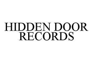 HIDDEN DOOR RECORDS trademark