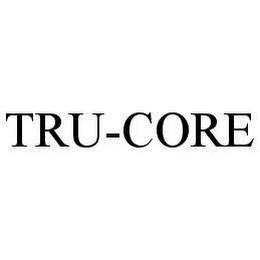 TRU-CORE trademark