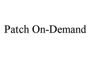 PATCH ON-DEMAND trademark