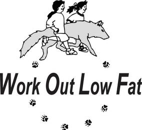 WORK OUT LOW FAT trademark