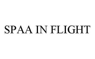 SPAA IN FLIGHT trademark