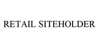 RETAIL SITEHOLDER trademark