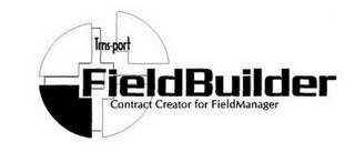 TRNS-PORT FIELDBUILDER CONTRACT CREATOR FOR FIELDMANAGER trademark