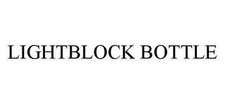 LIGHTBLOCK BOTTLE trademark