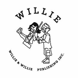 WILLIE WILLIE & WILLIE PUBLISHING INC. trademark