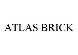 ATLAS BRICK trademark