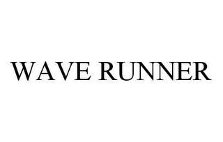 WAVE RUNNER trademark