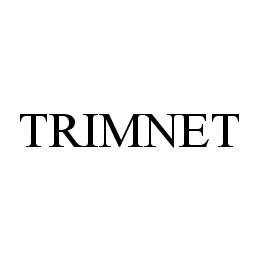 TRIMNET trademark