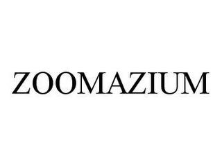 ZOOMAZIUM trademark