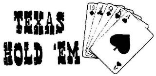 TEXAS HOLD 'EM trademark