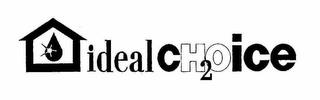 IDEAL CH2OICE trademark