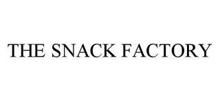 THE SNACK FACTORY trademark