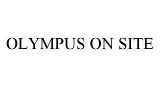 OLYMPUS ON SITE trademark