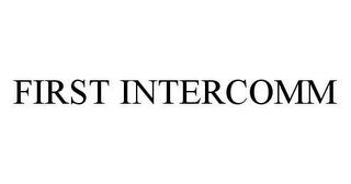 FIRST INTERCOMM trademark