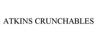 ATKINS CRUNCHABLES trademark