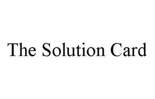 THE SOLUTION CARD trademark