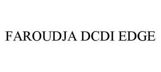 FAROUDJA DCDI EDGE trademark